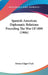 Spanish-American Diplomatic Relations Preceding The War Of 1898 (1906) by Horace Edgar Flack