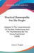 Practical Homeopathy For The People: Adapted To The Comprehension Of The Non-Professional, And For The Reference By The Young Practitioner (1868) by James S. Douglas