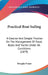 Practical Boat Sailing: A Concise And Simple Treatise On The Management Of Small Boats And Yachts Under All Conditions (1879) by Douglas Frazar