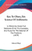Key To Olney's Science Of Arithmetic: In Which Are Given Full Solutions Of All The Examples, And Rules For The Solution Of The Problems (1879) by Edward Olney
