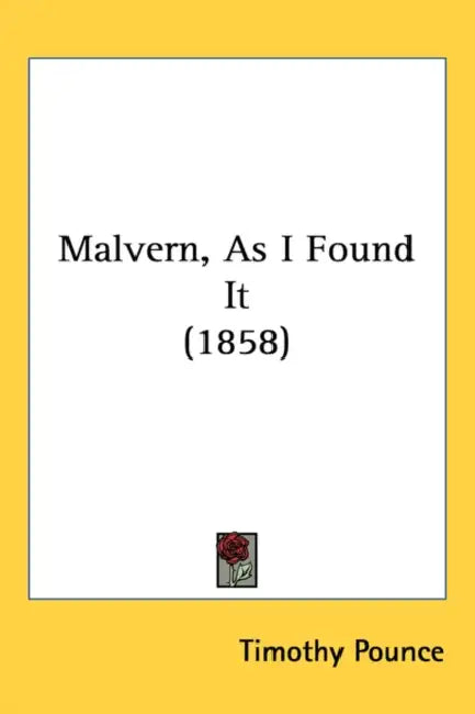 Malvern, As I Found It (1858) by Timothy Pounce