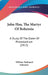 John Hus, The Martyr Of Bohemia: A Study Of The Dawn Of Protestantism (1915) by William Nathaniel Schwarze