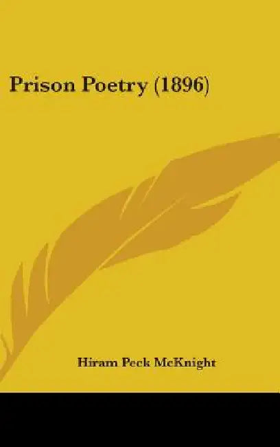 Prison Poetry (1896) by Hiram Peck McKnight