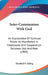 Inter-Communion With God: An Exploration Of Spiritual Power As Manifested In Intercourse And Cooperation Between God And Man (1905) by Marshall P. Talling