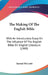 The Making Of The English Bible: With An Introductory Essay On The Influence Of The English Bible On English Literature (1909) by Samuel McComb
