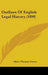Outlines Of English Legal History (1899) by Albert Thomas Carter