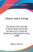 Liberty And A Living: The Record Of An Attempt To Secure Bread And Butter, Sunshine And Content, By Gardening, Fishing And Hunting (1889) by Jr. Hubert Philip G.