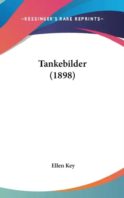 Tankebilder (1898) by Ellen Key