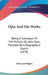 Opie And His Works: Being A Catalogue Of 760 Pictures By John Opie, Preceded By A Biographical Sketch (1878) by John Jope Rogers