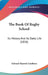 The Book Of Rugby School: Its History And Its Daily Life (1856) by Edward Meyrick Goulburn