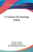 A Treatise On Painting (1844) by Cennino Cennini, Giuseppe Tambroni, Mary Philadelphia Merrifield