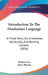 Introduction To The Hindustani Language: In Three Parts, Viz. A Grammar, Vocabulary, And Reading Lessons (1836) by William Yates, James Thomas