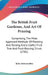 The British Fruit Gardener, And Art Of Pruning: Comprising, The Most Approved Methods Of Planting And Raising Every Useful Fruit Tree And Fruit-Bearin by John Abercrombie