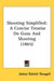 Shooting Simplified: A Concise Treatise On Guns And Shooting (1865) by James Dalziel Dougall