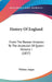 History Of England: From The Roman Invasion To The Accession Of Queen Victoria I (1837) by William Angus