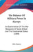 The Balance Of Military Power In Europe: An Examination Of The War Resources Of Great Britain And The Continental States (1888) by John Maurice
