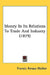 Money In Its Relations To Trade And Industry (1879) by Francis Amasa Walker