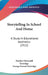 Storytelling In School And Home: A Study In Educational Aesthetics (1912) by Emelyn Newcomb Partridge, George Everett Partridge