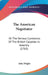 The American Negotiator: Or The Various Currencies Of The British Colonies In America (1765) by John Wright