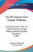On The Injuries And Disease Of Bones: Being Selections From The Collected Edition Of The Clinical Lectures Of Baron Dupuytren (1847) by Guillaume Dupuytren, F. Le Gros Clark