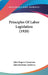 Principles Of Labor Legislation (1920) by John Rogers Commons, John Bertram Andrews