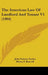 The American Law Of Landlord And Tenant V1 (1904) by John Neilson Taylor, Henry F. Buswell