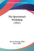 The Sportsman's Workshop (1921) by Warren Hastings Miller, Barse Miller