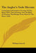 The Angler's Vade Mecum: Containing A Descriptive Account Of The Water Flies, Their Seasons, And The Kind Of Weather That Brings Them Most On T by William Carroll