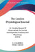 The London Physiological Journal: Or Monthly Record Of Observations On Animal And Vegetable Anatomy And Physiology (1843) by S. J. Goodfellow, Edwin J. Quekett