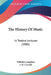 The History Of Music: In Twelve Lectures (1886) by Wilhelm Langhans, J. H. Cornell