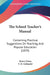 The School Teacher's Manual: Containing Practical Suggestions On Teaching, And Popular Education (1839) by Henry Dunn, T. H. Gallaudet