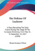 The Defense Of Lucknow: A Diary Recording The Daily Events During The Siege Of The European Residency, From May 31, To September 25, 1857 (185 by Thomas Fourness Wilson