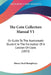 The Coin Collectors Manual V1: Or Guide To The Numismatic Student In The Formation Of A Cabinet Of Coins (1853) by Henry Noel Humphreys