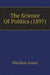The Science Of Politics (1897) by Sheldon Amos