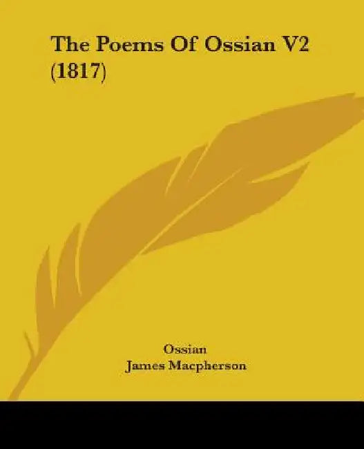 The Poems Of Ossian V2 (1817) by Ossian, James MacPherson, John Shackleton