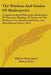 The Wisdom And Genius Of Shakespeare: Comprising Moral Philosophy, Delineations Of Character, Paintings Of Nature And The Passions, Seven Hundred Apho by William Shakespeare, Thomas Price