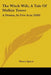 The Witch Wife, A Tale Of Malkin Tower: A Drama, In Five Acts (1849) by Henry Spicer