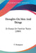 Thoughts On Men And Things: Or Essays On Familiar Topics (1884) by T. Thompson