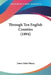 Through Ten English Counties (1894) by James John Hissey