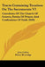 Tracts Containing Treatises On The Sacraments V2: Catechism Of The Church Of Geneva, Forms Of Prayer, And Confessions Of Faith (1849) by John Calvin, Henry Beveridge