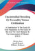 Uncontrolled Breeding Or Fecundity Versus Civilization: A Contribution To The Study Of Over-Population As The Cause Of War And The Chief Obstacle To T by Adelyne More, Arnold Bennett, William J. Robinson