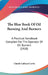 The Blue Book Of Oil Burning And Burners: A Practical Handbook Compiled For The Operator Of Oil Burners (1920) by Claude Cathcart Levin