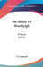 The Master Of Woodleigh: A Poem (1871) by P. J. Standash