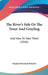 The River's Side Or The Trout And Grayling: And How To Take Them (1866) by Randal Howland Roberts