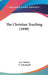 The Christian Teaching (1898) by Leo Tolstoy, V. Tchertkoff