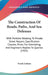 The Construction Of Roads, Paths, And Sea Defenses: With Portions Relating To Private Street Repairs, Specification Clauses, Prices For Estimating, An by Frank Latham