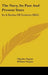The Navy, Its Past And Present State: In A Series Of Letters (1851) by Charles Napier, William Napier