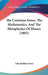 The Common Sense, The Mathematics, And The Metaphysics Of Money (1881) by John Badlam Howe