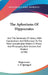 The Aphorisms Of Hippocrates: And The Sentences Of Celsus, With Explanations And References To The Most Considerable Writers In Physic And Philosoph by Hippocrates, C. F. Sprengell