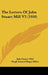 The Letters Of John Stuart Mill V2 (1910) by John Stuart Mill, Hugh Samuel Roger Elliot, Mary Taylor